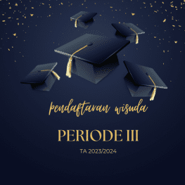 Pendaftaran Wisuda Periode III TA 2023 2024